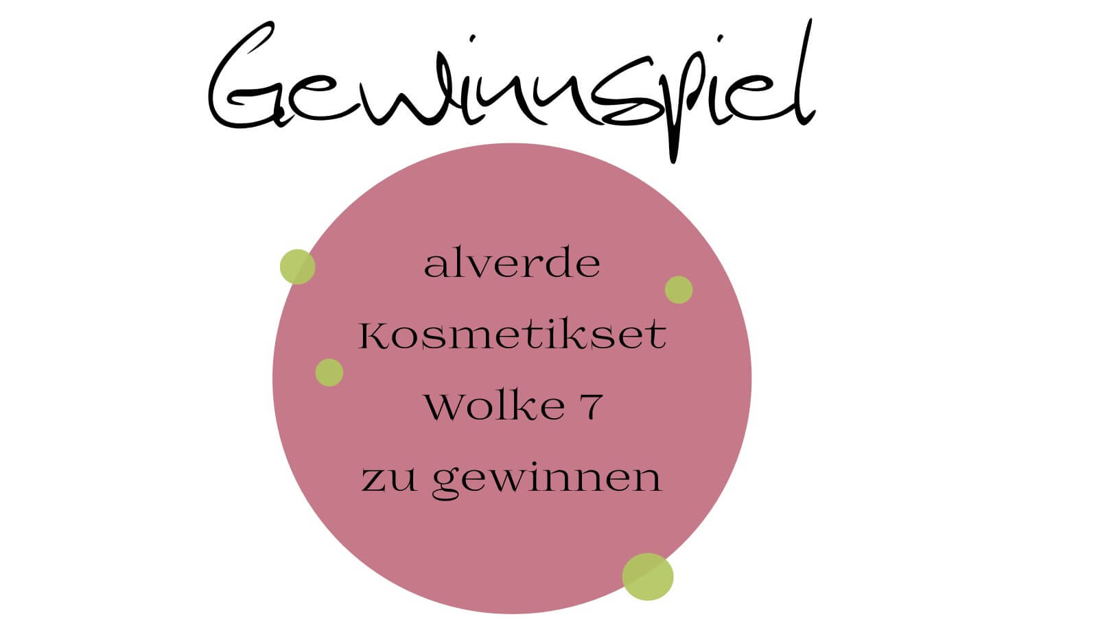 Gewinnspiel - alverde - Wolke 7 - Großes Naturkosmetik-Set zu gewinnen