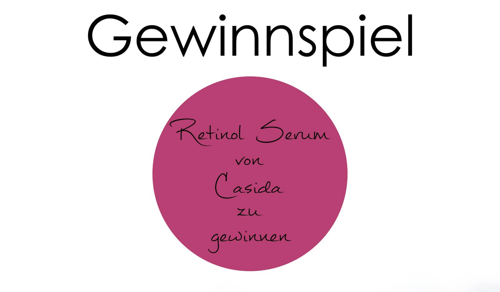 Gewinnspiel – Anti-Aging Pflege – Retinol Serum von Casida zu gewinnen