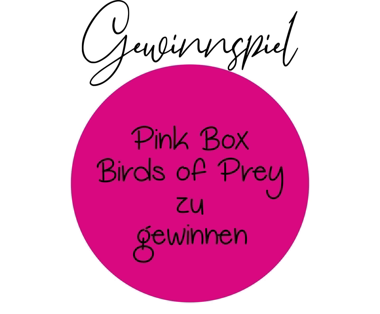 Gewinnspiel - DIE PINK BOX im Februar 2020 – Pink Box Birds of Prey 2020 zu gewinnen